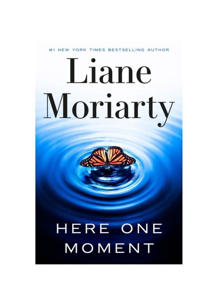 Here one moment by Liane Moriarty (hard cover)